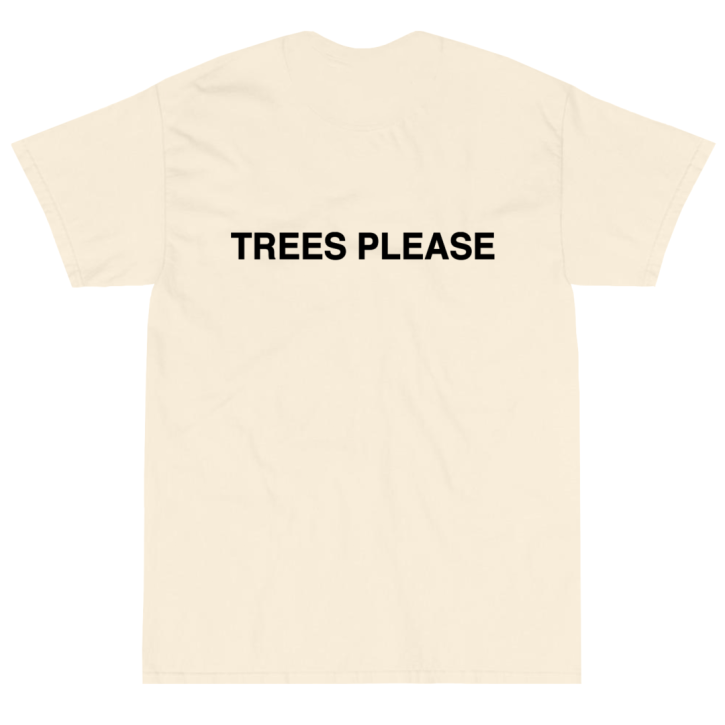 BUY TREES PLEASE TEES ONLINE SALE