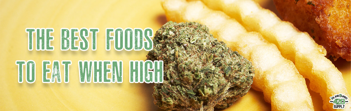 Food for the Munchies – Pick the Best Food to Eat When High 
